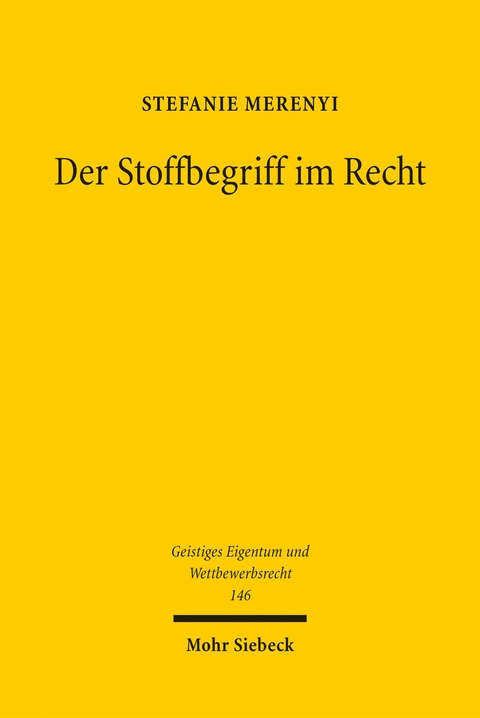 Der Stoffbegriff im Recht - Stefanie Merenyi