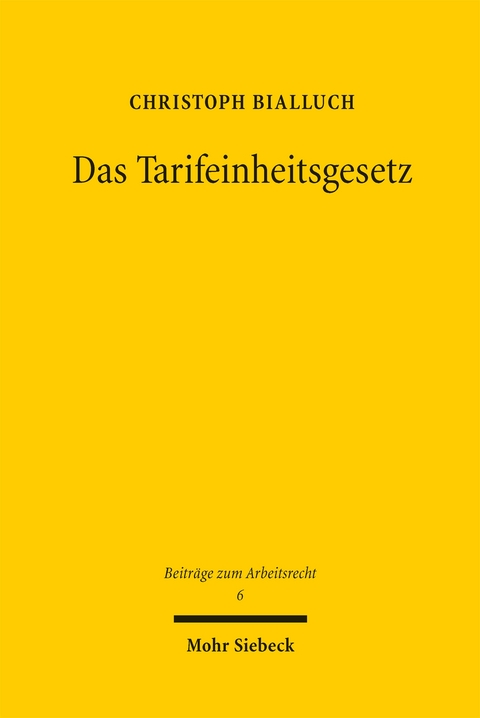 Das Tarifeinheitsgesetz - Christoph Bialluch