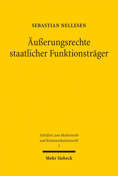 &Auml;u&szlig;erungsrechte staatlicher Funktionstr&auml;ger - Sebastian Nellesen