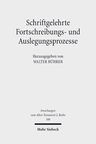 Schriftgelehrte Fortschreibungs- und Auslegungsprozesse