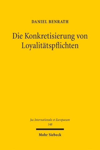 Die Konkretisierung von Loyalitätspflichten