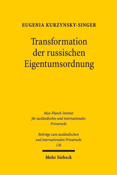 Transformation der russischen Eigentumsordnung - Eugenia Kurzynsky-Singer