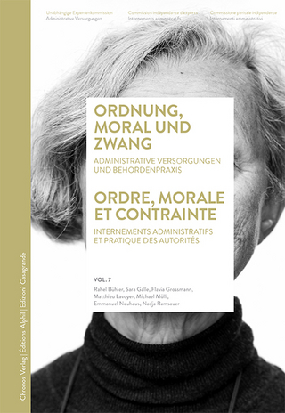 Ordnung, Moral und Zwang / Ordre, morale et contrainte
