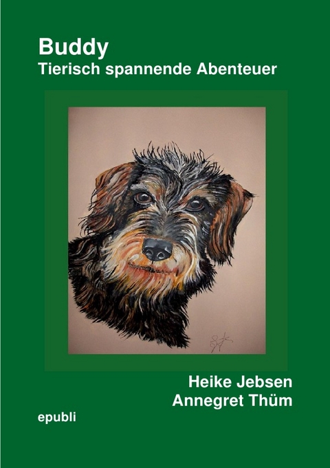 Buddy Tierisch spannende Abenteuer - Heike Jebsen
