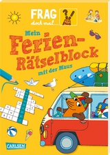 Frag doch mal ... die Maus: Mein Ferien-R&auml;tselblock mit der Maus - Petra Klose