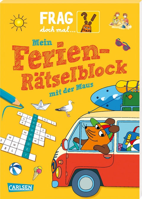 Frag doch mal ... die Maus: Mein Ferien-R&auml;tselblock mit der Maus - Petra Klose