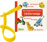 Buggy-B&uuml;cher: Mein Buggy-Bildw&ouml;rterbuch: Unterwegs - Lucia Fischer