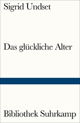 Das gl&uuml;ckliche Alter - Sigrid Undset
