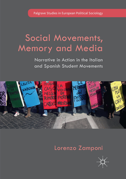 Social Movements, Memory and Media - Lorenzo Zamponi