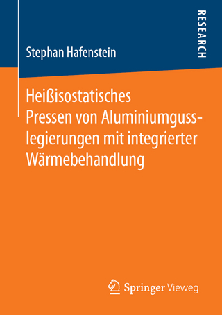 Heißisostatisches Pressen von Aluminiumgusslegierungen mit integrierter Wärmebehandlung
