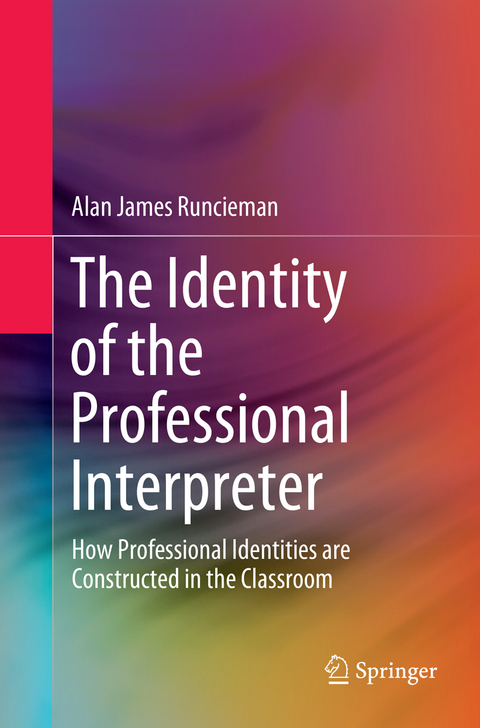 The Identity of the Professional Interpreter - Alan James Runcieman