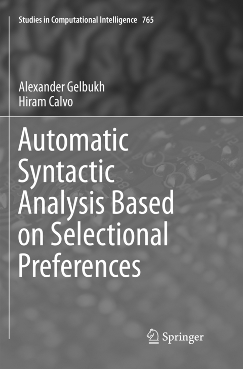Automatic Syntactic Analysis Based on Selectional Preferences - Alexander Gelbukh, Hiram Calvo