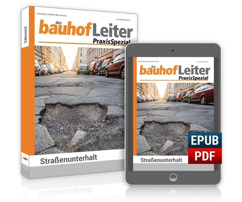 bauhofLeiter-PraxisSpezial: Stra&szlig;enunterhalt - Bernd Augustin, Uwe Czier, Udo Geiger, Matthias Gei&szlig;ler, Meino Heuer, Stefan Johannsen, Alfred K&auml;rcher, Patrick Kempf, Christian Lange, Fabian P&uuml;lmanns, Adolf Rebler, Marcel Rottmann, Mike Steinberg