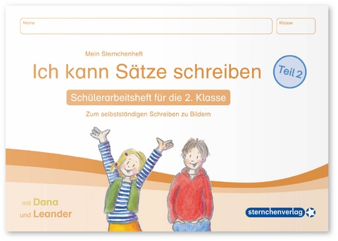Ich kann S&auml;tze schreiben Teil 2 - Sch&uuml;lerarbeitsheft f&uuml;r die 2. Klasse - Katrin Langhans