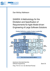SAMEM: A Methodology for the Elicitation and Specification of Requirements for Agile Model-driven Engineering of Large Software Solutions - Dan McKay Matheson