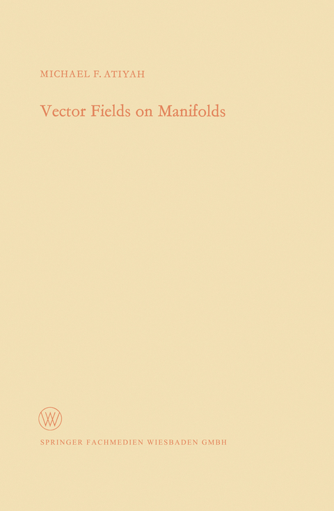 Vector Fields on Manifolds - Michael Francis Atiyah