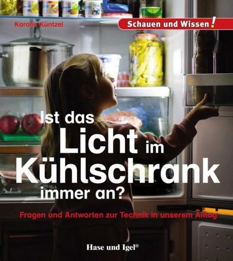 Ist das Licht im K&uuml;hlschrank immer an? - Karolin K&uuml;ntzel