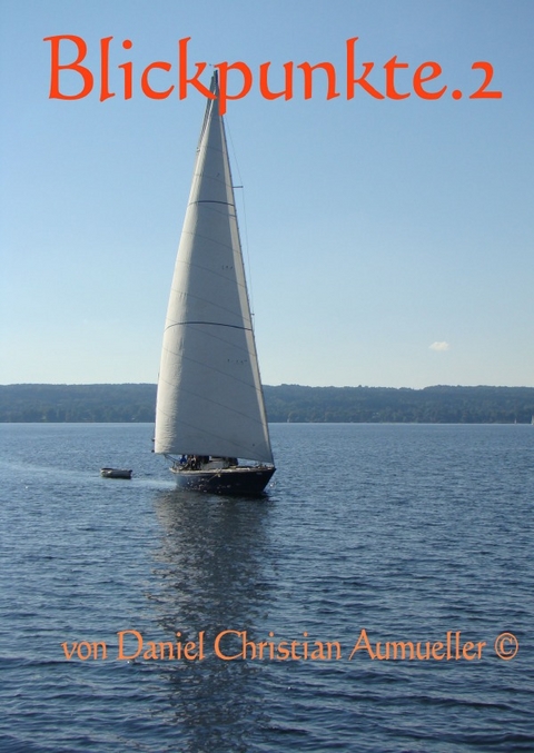 Blickpunkte - Daniel Aum&uuml;ller