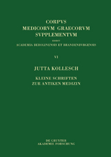 Kleine Schriften zur antiken Medizin - Jutta Kollesch