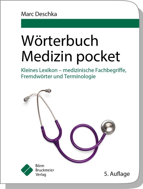 W&ouml;rterbuch Medizin pocket - Marc Deschka