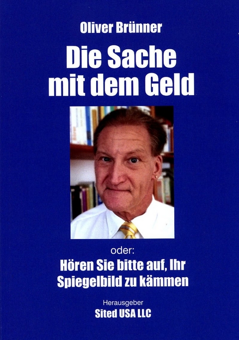 Die Sache mit dem Geld - Oliver Br&uuml;nner