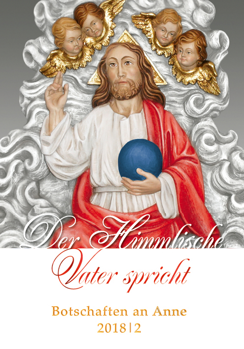 Der Himmlische Vater spricht - Anne Mewis