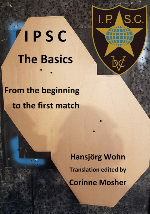 IPSC The Basics - Hansjörg Wohn