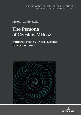 The Persona of Czesław Miłosz