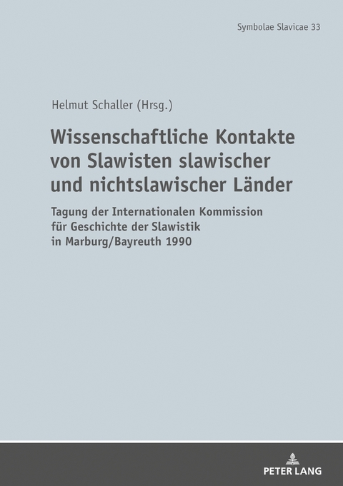 Wissenschaftliche Kontakte von Slawisten slawischer und nichtslawischer L&auml;nder - 