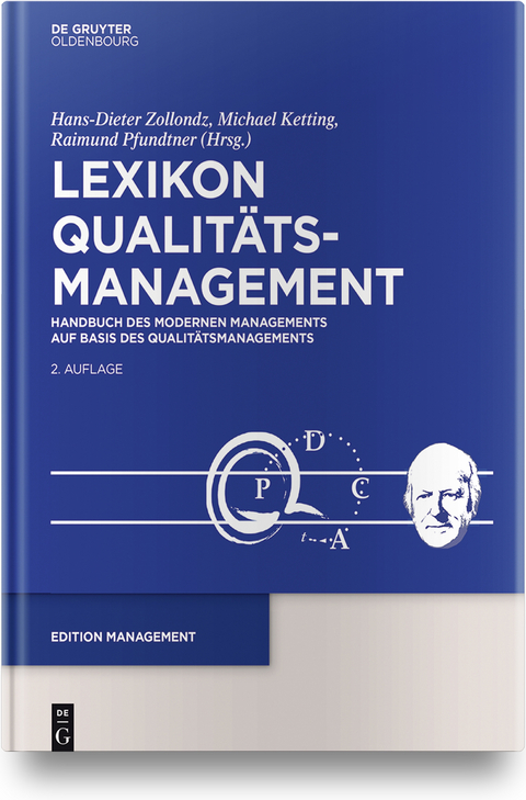 Lexikon Qualit&auml;tsmanagement: Handbuch des Modernen Managements auf der Basis des Qualit&auml;tsmanagements - 