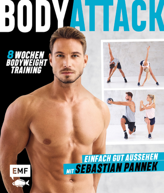 Body Attack! Einfach gut aussehen mit Sebastian Pannek