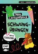Endlich Schulkind! Mein Lernspielblock - Schwung&uuml;bungen