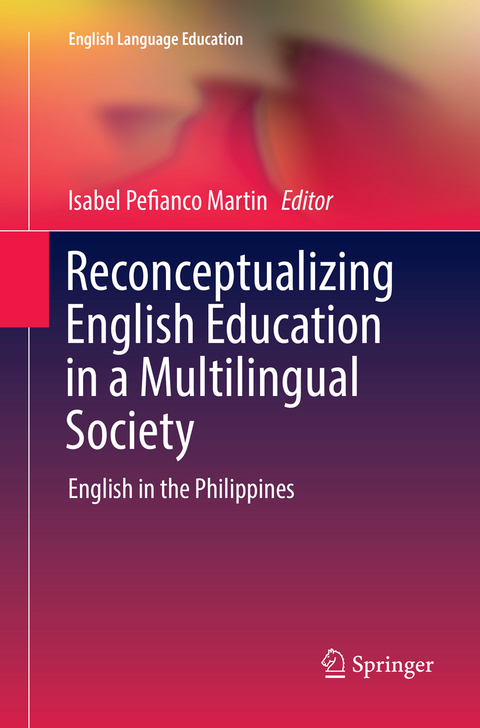 Reconceptualizing English Education in a Multilingual Society - 
