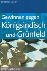 Gewinnen gegen Königsindisch und Grünfeld - Taylor, Timothy