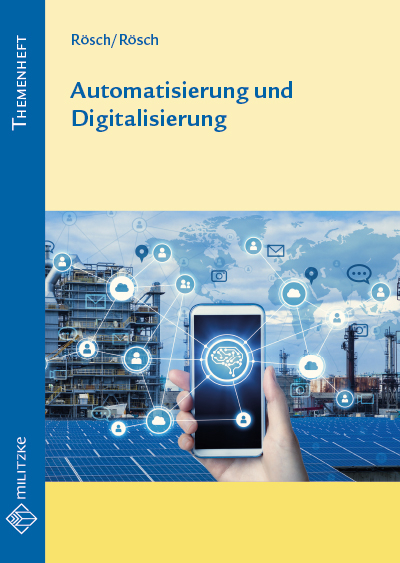 Automatisierung und Digitalisierung - Anita R&ouml;sch, Thilo R&ouml;sch