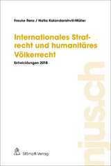 Internationales Strafrecht und humanit&auml;res V&ouml;lkerrecht - Frauke Renz, Natia Kalandarishvili-M&uuml;ller