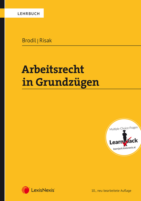 Arbeitsrecht in Grundz&uuml;gen - Wolfgang Brodil, Martin Gruber-Risak