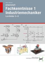 Arbeitsheft Fachkenntnisse 1 Industriemechaniker - Reiner Haffer, Robert H&ouml;nmann