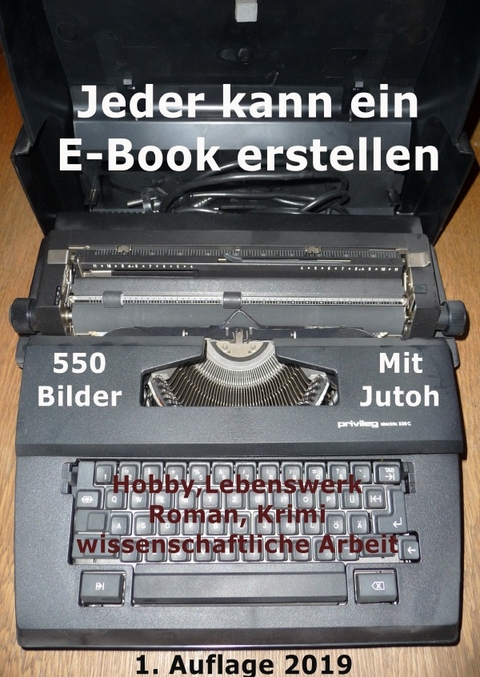 Jeder kann ein E-Book erstellen - Rudolf Ruf