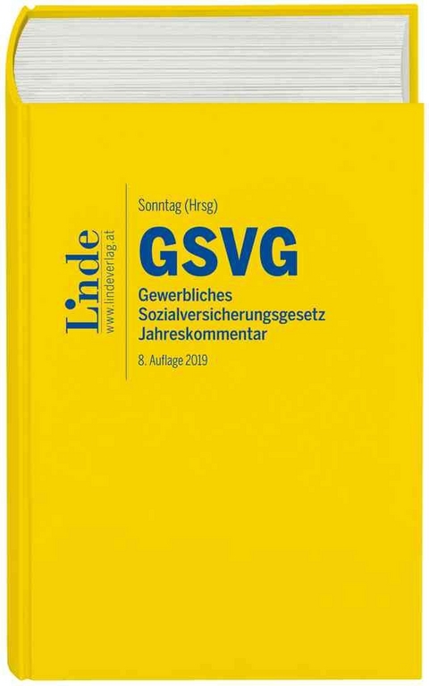 GSVG | Gewerbliches Sozialversicherungsgesetz 2019 - Johannes Derntl, Martin Sonntag, Walter Schober, Caroline Graf-Schimek, Marta Glowacka, Josef Souhrada, Martina Rosenmayr-Khoshideh, Robert Atria, Ferdinand Felix, Johannes Pflug, Judith Scheiber, Ruth Taudes, J&ouml;rg Ziegelbauer