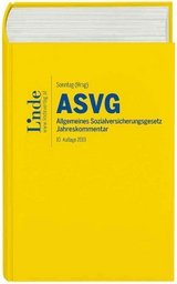 ASVG | Allgemeines Sozialversicherungsgesetz 2019 - Johannes Derntl, Martin Sonntag, Sieglinde Tarmann-Prentner, Walter Schober, Josef Souhrada, Robert Atria, Ferdinand Felix, J&ouml;rg Ziegelbauer, Andreas Blume, Elisabeth Zehetner, Markus Kletter, Hans Seyfried, Sebastian Wotruba