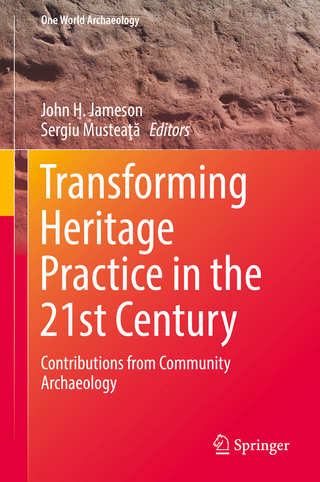 Transforming Heritage Practice in the 21st Century