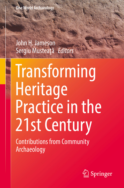 Transforming Heritage Practice in the 21st Century - 