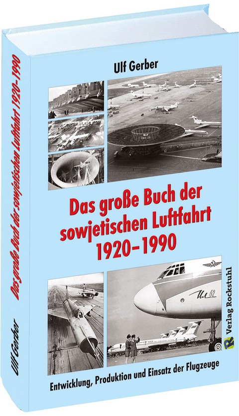 Das große Buch der sowjetischen Luftfahrt 1920–1990 - Gerber Ulf