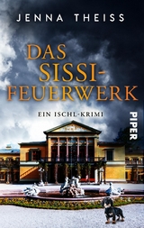 Das Sissi-Feuerwerk - Jenna Theiss