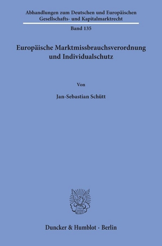 Europäische Marktmissbrauchsverordnung und Individualschutz.