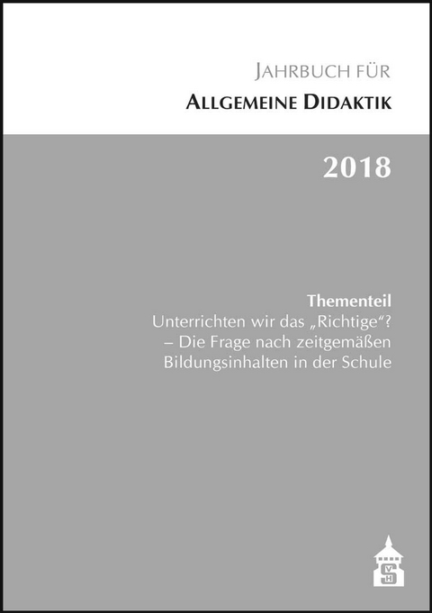 Jahrbuch f&uuml;r Allgemeine Didaktik 2018 - 