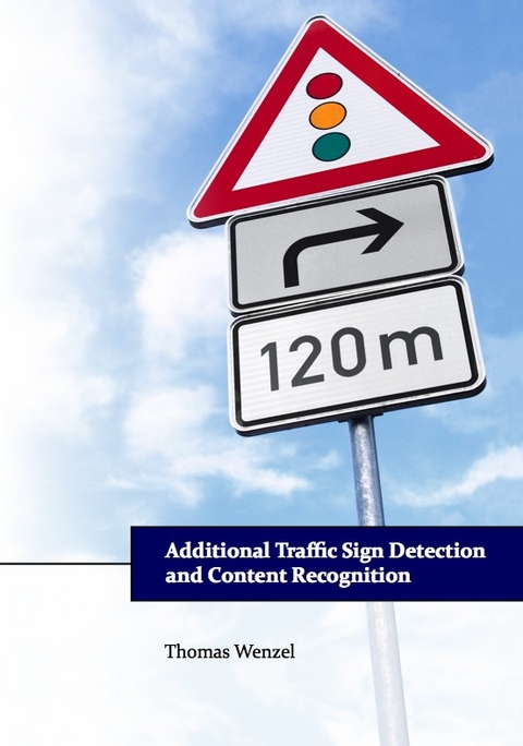 Additional Traffic Sign Detection and Content Recognition - Thomas Wenzel