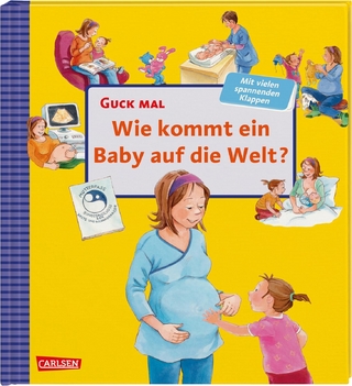 Guck mal: Wie kommt ein Baby auf die Welt?