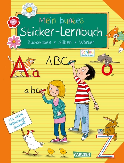 Schlau f&uuml;r die Schule: Mein buntes Sticker-Lernbuch: Buchstaben, Silben, W&ouml;rter - Christine Mildner